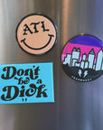Don't be a Dick Magnet