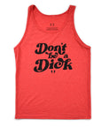 Don't be a Dick Tank