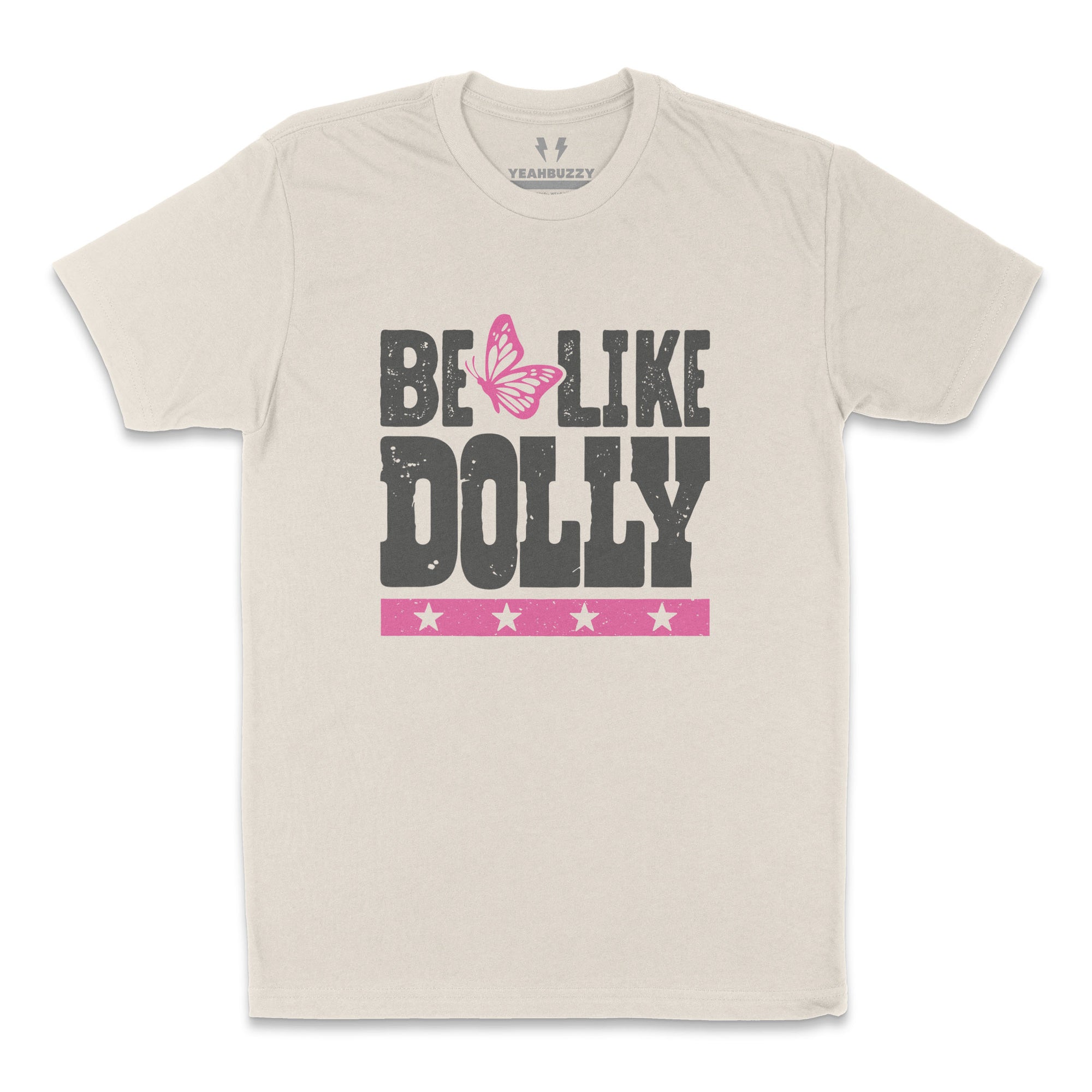 Be Like Dolly Tee