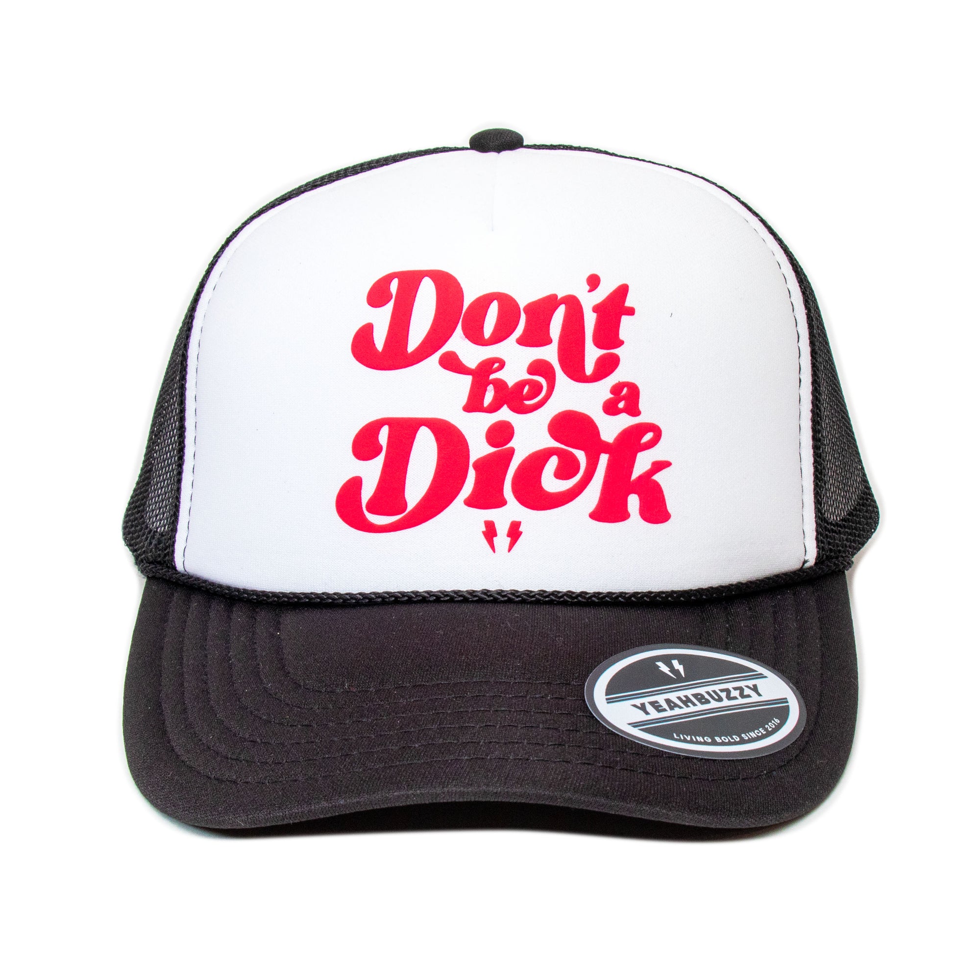 Don&#39;t be a Dick- Foam Trucker Cap (Lava/Black/White)