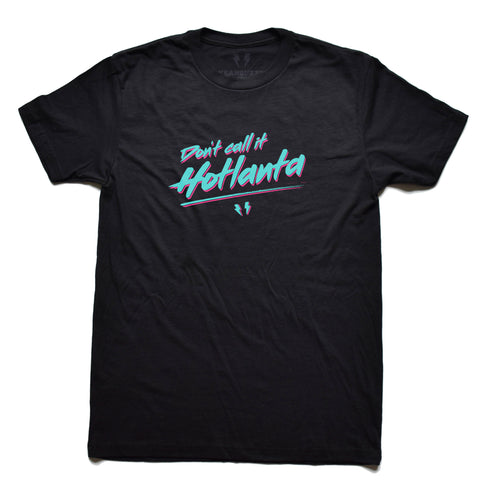 Don't Call It Hotlanta Tee